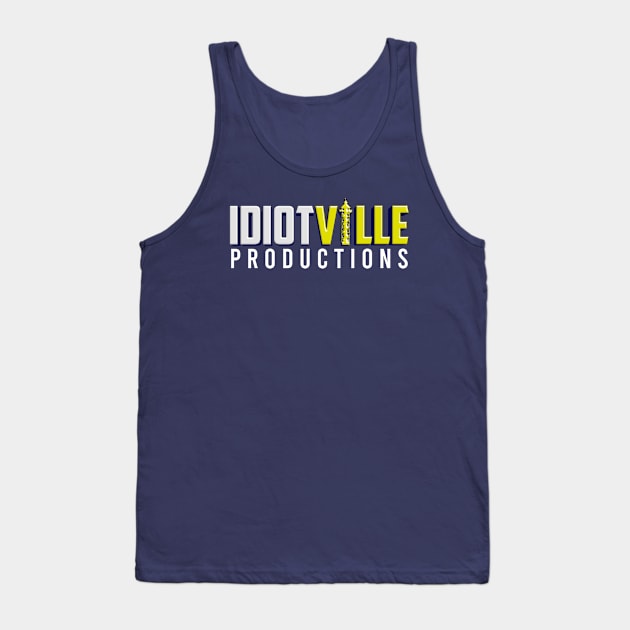 Idiotville Productions Tank Top by Idiotville Productions